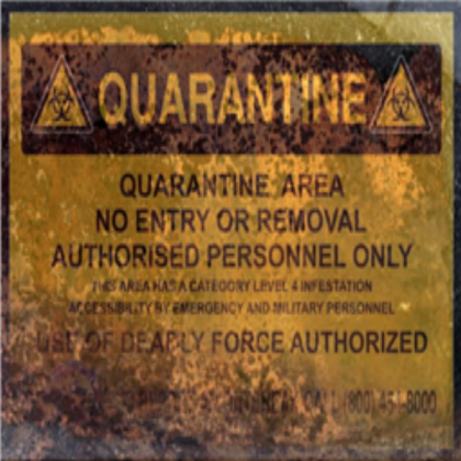 Quarantine Sign Roblox decal