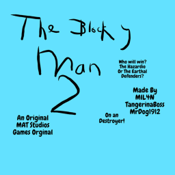 The Blocky Man [2nd Chapter]
