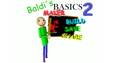 Baldi's Basics Maker 2 [v1.7]