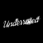 “””UNDERRATED”””