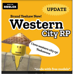 Western City RP  (BIG UPDATE!)