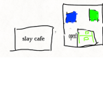 Slay Cafe!