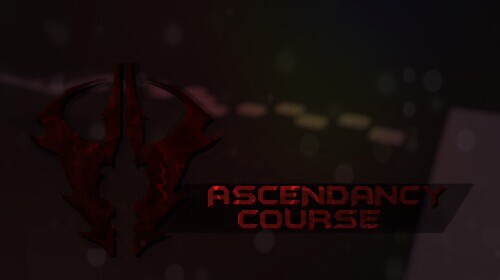 Ascendancy Course [ACADEMY]