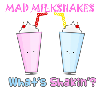 Mad Milkshakes