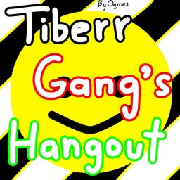 [VOICE CHAT] Tiberrr's Gang Hangout