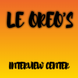 LE OREO'S | Interview Center V2