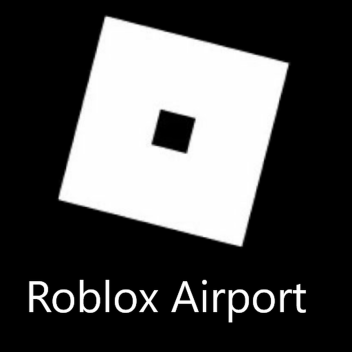 Roblox Airport [Beta]