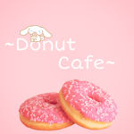 ~Donut Cafe~