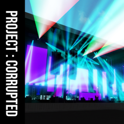 Project : Corrupted (Festival)