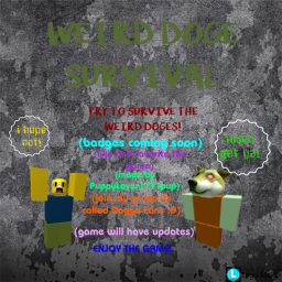Weird Doge Survival{NEW}