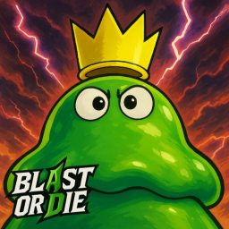 Blast Or Die