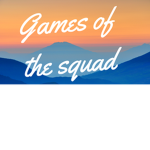 Games of the Squad