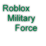 Robloxian Military Force