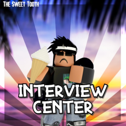 Sweet Tooth Interview Center