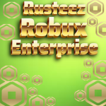 Rusteez Robux Enterprise