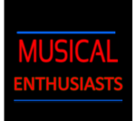 MUSICAL ENTHUSIASTS