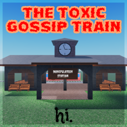 the toxic gossip train