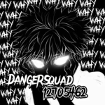 Danger Squad o_o