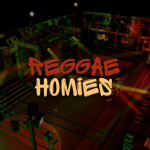 REGGAE HOMIES