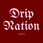 Drip Nationn