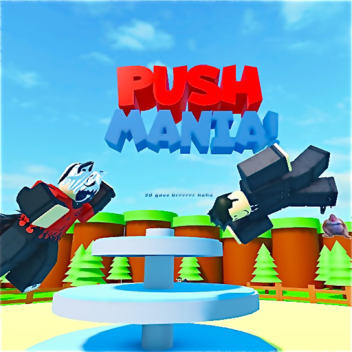 Push Mania [W.I.P]