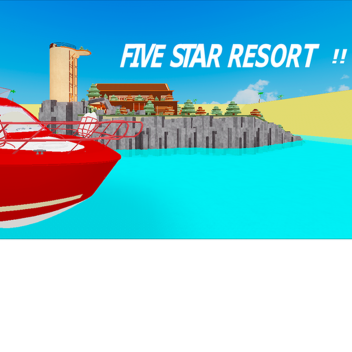 FIVE STAR RESORT! 