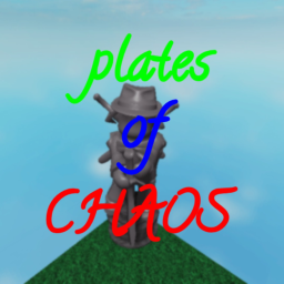 Plates Of Chaos!