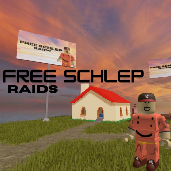 Schlep Raids