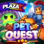 [PLAZA!] Pet Quest! 🐶