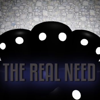 The Real Need 