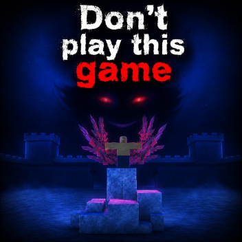 Don't play this game
