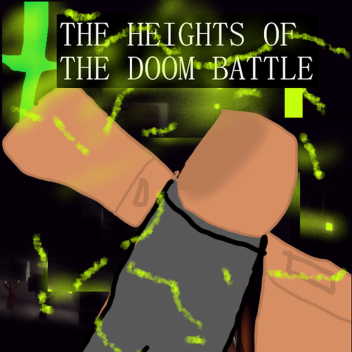 The Heights Of The Doom Battle