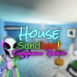 House Sandbox! [The Expansion Update]