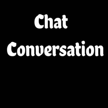 Chat Conversation!