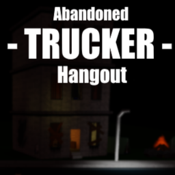- Abandoned Trucker Hangout -