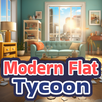 🏘️Modern Flat Tycoon 2023 
