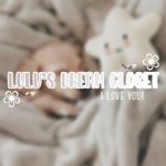 •Lulu’s dream closet•