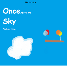 Once Above the Sky Collection