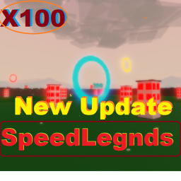 {100X🔥} Speed Legends Simulator!
