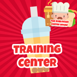 The Robloxian Coffee House: Training Center