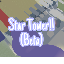 Star tower!! (Beta)
