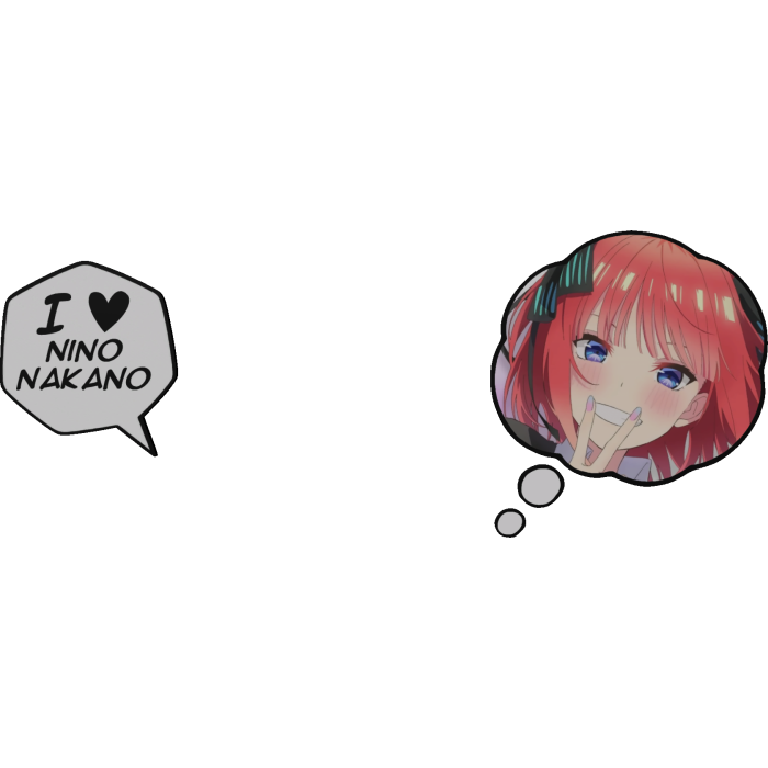 Nino Nakano Thinking Bubble + I Love Text
