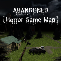 ABANDONED [Horror Game Map] 🔦