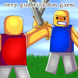 very gud kingdom gaem.
