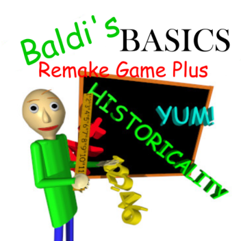 Baldi's Basics Remake Game Plus