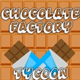 Chocolate Factory Tycoon