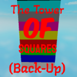 [Back Up!] The Tower Of Square