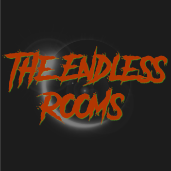 The Endless Rooms