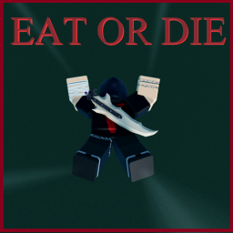 Eat or Die