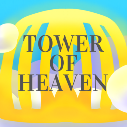 Tower Of Heaven